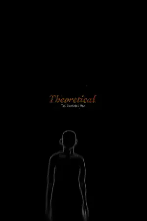 Poster to the movie "Theoretical: The Invisible Man" #449506