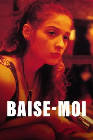 Poster to the movie "Baise-moi" #802460