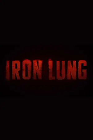 Poster to the movie "Iron Lung" #508122