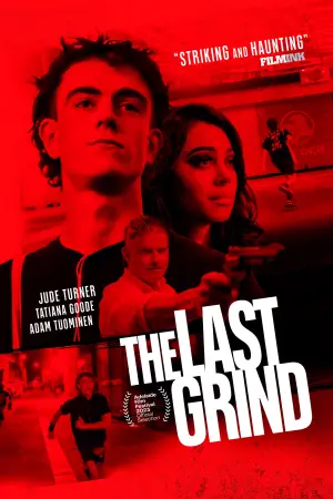 Poster to the movie "The Last Grind" #811814