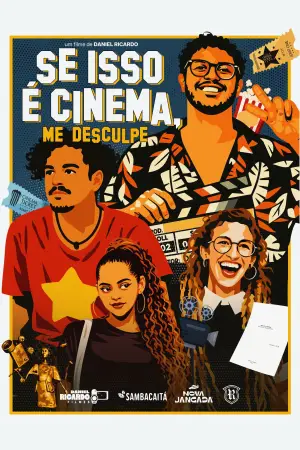Movie poster "Se isso é cinema, me desculpe"