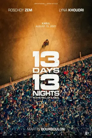 Poster to the movie "13 Days, 13 Nights: In the Hell of Kabul" #535348