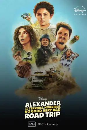 Poster to the movie "Alexander and the Terrible, Horrible, No Good, Very Bad Road Trip" #669172
