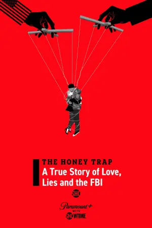 Poster to the movie "The Honey Trap: A True Story of Love, Lies and the FBI" #809555