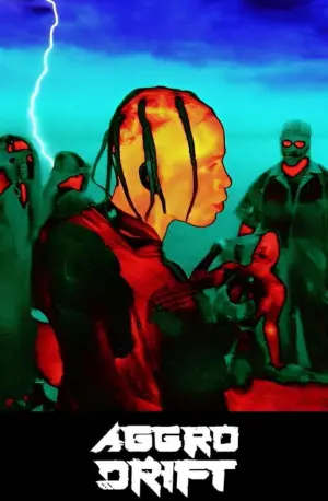 Poster to the movie "AGGRO DR1FT" #472972