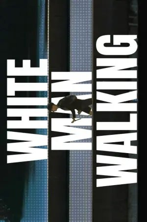 Poster to the movie "White Man Walking" #664088