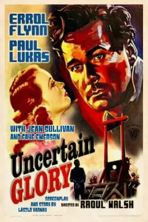Poster to the movie "Uncertain Glory" #810409