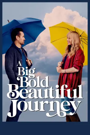 Poster to the movie "A Big Bold Beautiful Journey" #559382