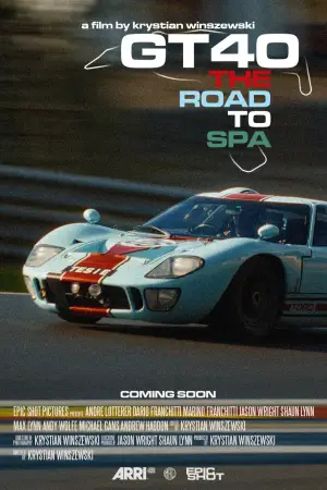 Poster to the movie "GT40: The Road to Spa" #777405