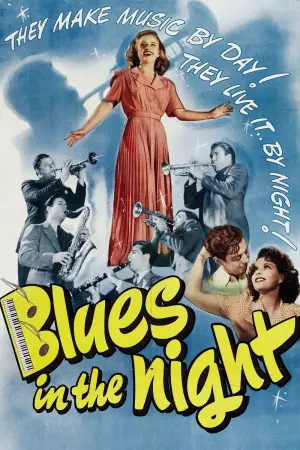 Poster to the movie "Blues in the Night" #767883