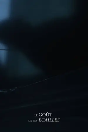 Poster to the movie "The Taste of Your Scales" #539368