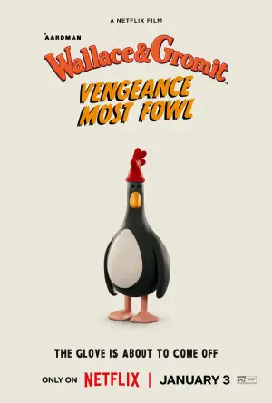 Poster to the movie "Wallace & Gromit: Vengeance Most Fowl" #610061