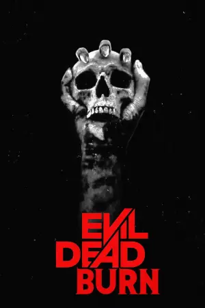 Poster to the movie "Evil Dead Burn" #779840