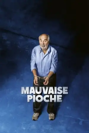 Poster to the movie "Mauvaise Pioche" #796662