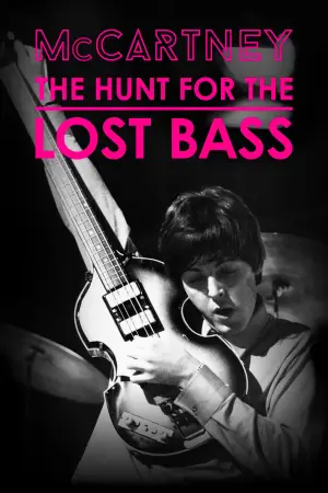 Poster to the movie "McCartney: The Hunt for the Lost Bass" #858130