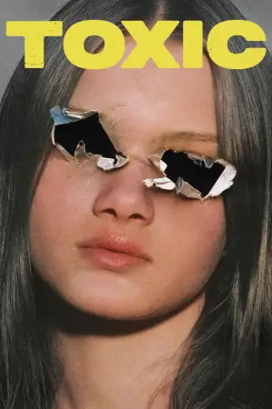 Poster to the movie "Toxic" #696198