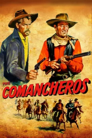 Poster to the movie "The Comancheros" #357022