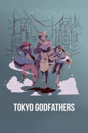 Tokyo Godfathers