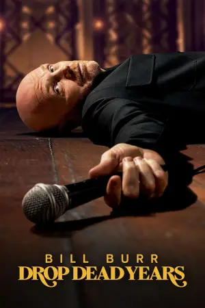Poster to the movie "Bill Burr: Drop Dead Years" #674529