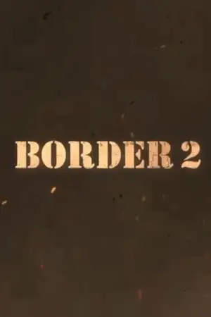 Poster to the movie "Border 2" #769676