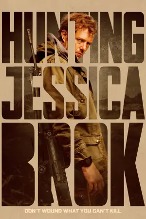 Poster to the movie "Hunting Jessica Brok" #533974