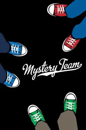 Poster to the movie "Mystery Team" #696478