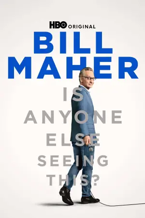 Poster to the movie "Bill Maher: Is Anyone Else Seeing This?" #735506