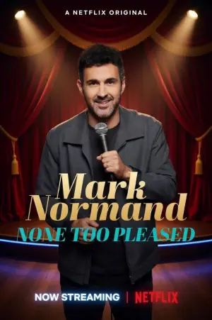 Poster to the movie "Mark Normand: None Too Pleased" #772613