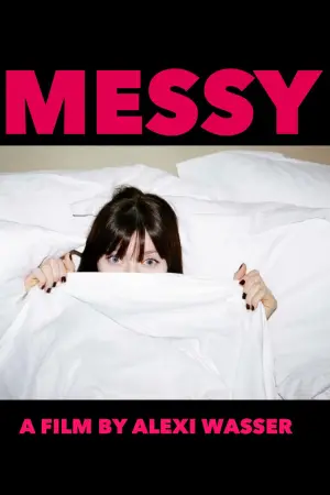 Poster to the movie "Messy" #609850