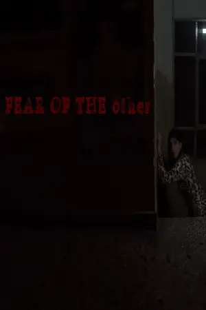 Poster to the movie "FEAR OF THE other" #825202