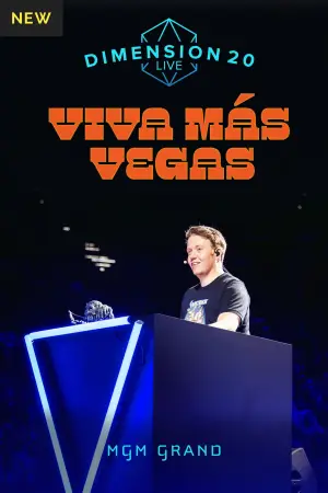 Poster to the movie "Dimension 20 Live: Viva Más Vegas" #776131
