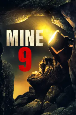 Poster to the movie "Mine 9" #767938