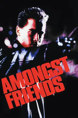 Poster to the movie "Amongst Friends" #741967