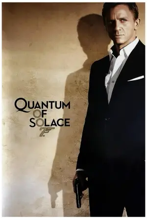 Poster to the movie "Quantum of Solace" #620586