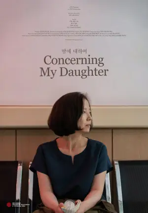 Poster to the movie "Concerning My Daughter" #944155