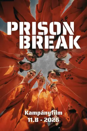 Prison Break - 11.B kampányfilm