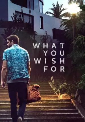 Poster to the movie "What You Wish For" #502971