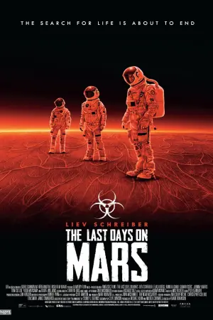 Poster to the movie "The Last Days on Mars" #151338