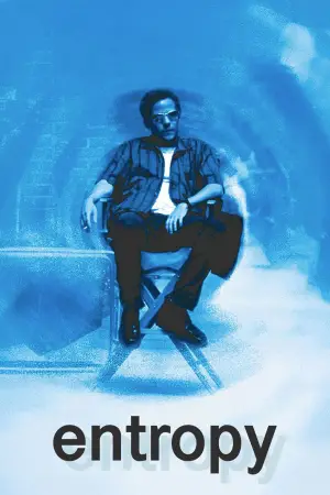 Poster to the movie "Entropy" #619333