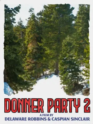 Poster to the movie "Donner Party 2" #405839