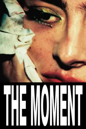 Poster to the movie "The Moment" #796275