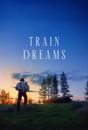 Poster to the movie "Train Dreams" #773322