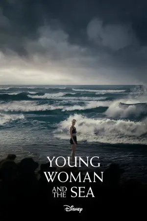 Poster to the movie "Young Woman and the Sea" #618477