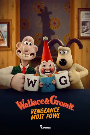 Poster to the movie "Wallace & Gromit: Vengeance Most Fowl" #835080