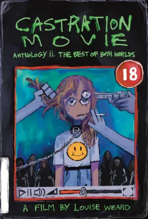 Poster to the movie "Castration Movie Anthology ii. The Best of Both Worlds" #637967