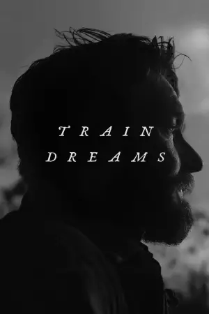 Poster to the movie "Train Dreams" #515198