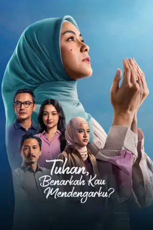 Poster to the movie "Tuhan, Benarkah Kau Mendengarku?" #538057