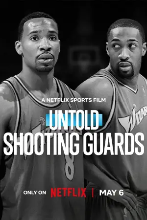 Poster to the movie "Untold: Shooting Guards" #717168