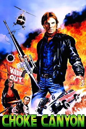 Poster to the movie "Choke Canyon" #732093
