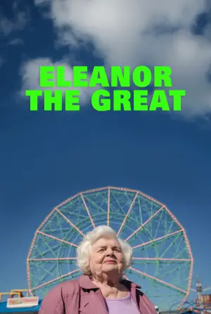 Poster to the movie "Eleanor the Great" #527651